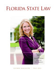 Florida State Law Alumni Magazine (Fall 2013) by Florida State University College of Law Office of Development and Alumni Affairs