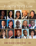 Florida State Law Alumni Magazine & Annual Report (2021) by Florida State University College of Law Office of Development and Alumni Affairs